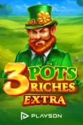 3 pots riches extra en RICO777 COM